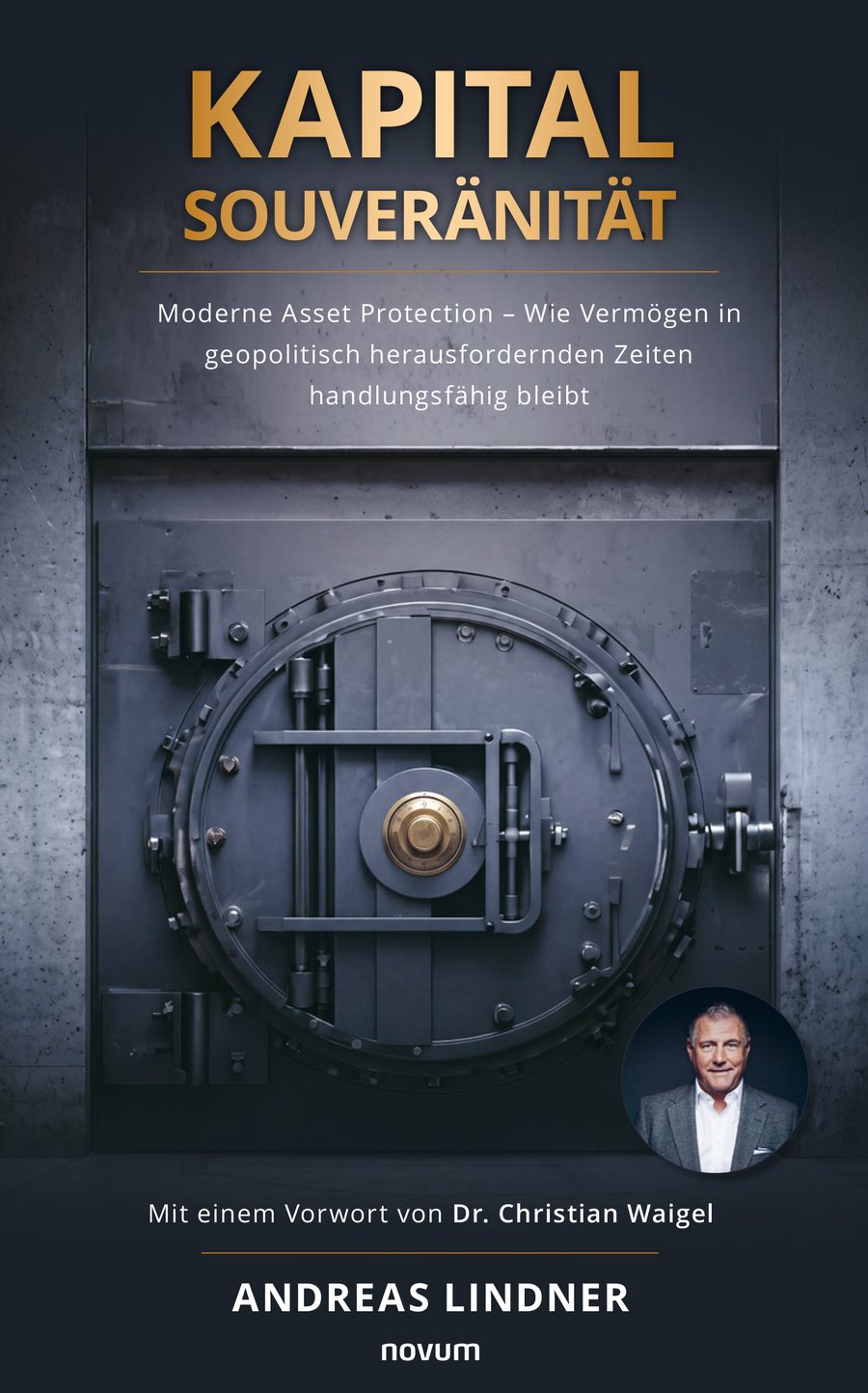 Buchcover: Kapitalsouver&auml;nit&auml;t, Moderne Asset Protection (novum Verlag)